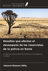 Produktbild: Desaf&iacute;os que afectan el desempe&ntilde;o de los reservistas de la polic&iacute;a en Kenia