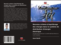 Produktbild: Nouveau sch&eacute;ma d'&eacute;quilibrage des charges dans le syst&egrave;me de distribution d'&eacute;nergie &eacute;lectrique