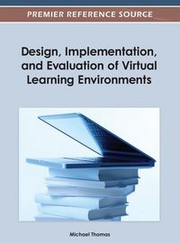 Produktbild: Design, Implementation, and Evaluation of Virtual Learning Environments