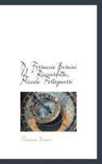 Produktbild: D, Ferruccio Bernini Il " Ricciardetto, Niccolo Forteguerri