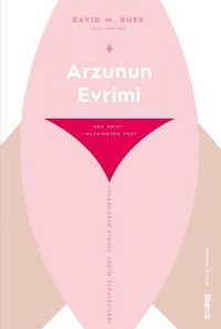 Produktbild: Arzunun Evrimi - Insanlarin Cinsel Secim Stratejileri