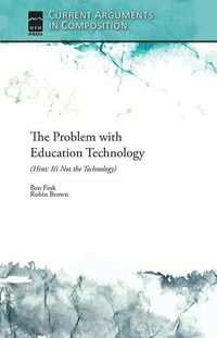 Produktbild: The Problem with Education Technology (Hint