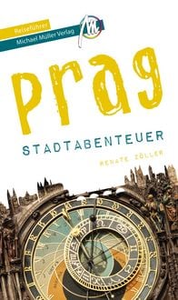Produktbild: MICHAEL M&Uuml;LLER Reisef&uuml;hrer Prag - Stadtabenteuer