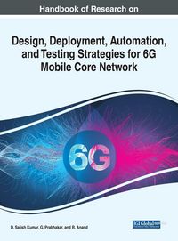 Produktbild: Handbook of Research on Design, Deployment, Automation, and Testing Strategies for 6G Mobile Core Network