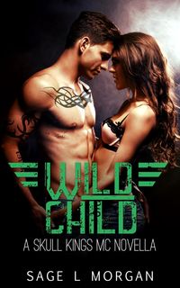 Produktbild: Wild Child: A Skull Kings MC Novella