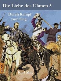 Produktbild: Die Liebe des Ulanen 5 Durch Kampf zum Sieg