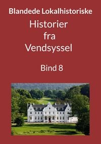 Produktbild: Historier fra Vendsyssel - Bind 8