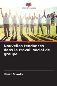 Produktbild: Nouvelles tendances dans le travail social de groupe