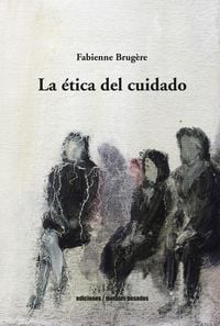 Produktbild: La &eacute;tica del cuidado