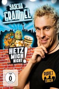 Produktbild: Sascha Grammel - Hetz mich nicht! (Die K&uuml;rzer-geht's-nicht-Version)