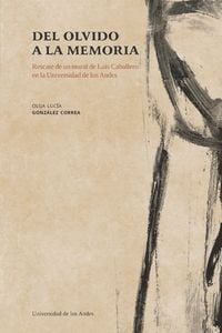 Produktbild: Del Olvido a La Memoria