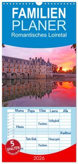 Produktbild: Familienplaner 2026 - Romantisches Loiretal mit 5 Spalten (Wandkalender, 21 x 45 cm) CALVENDO