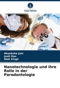Produktbild: Nanotechnologie und ihre Rolle in der Parodontologie