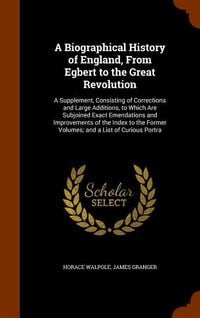 Produktbild: A Biographical History of England, From Egbert to the Great Revolution
