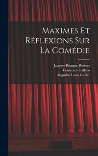 Produktbild: Maximes Et R&eacute;flexions Sur La Com&eacute;die
