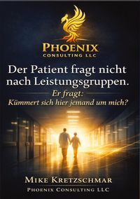 Produktbild: Der Patient fragt nicht nach Leistungsgruppen.
