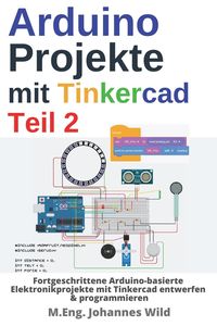 Bild vom Artikel Arduino Projekte mit Tinkercad | Teil 2 vom Autor M. Eng. Johannes Wild
