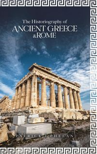 Produktbild: The Historiography of Ancient Greece & Rome