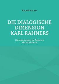 Produktbild: Die Dialogische Dimension Karl Rahners