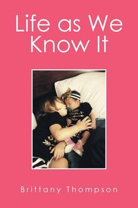 Produktbild: Thompson, B: Life as We Know It