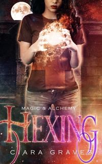 Produktbild: Hexing (Magic & Alchemy, #1)