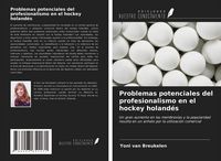 Produktbild: Problemas potenciales del profesionalismo en el hockey holand&eacute;s