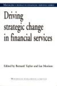 Produktbild: Driving Strategic Change in Financial Services
