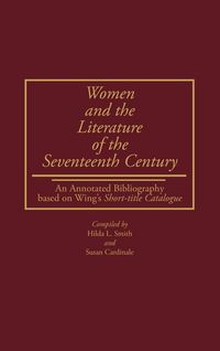 Produktbild: Women and the Literature of the Seventeenth Century