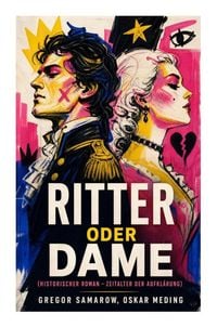 Produktbild: Ritter oder Dame (Historischer Roman - Zeitalter der Aufkl&auml;rung)