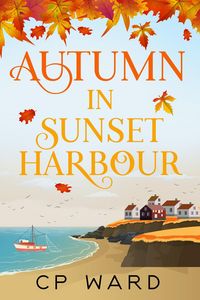 Produktbild: Autumn in Sunset Harbour (The Warm Days of Autumn)