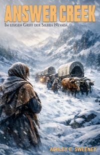 Produktbild: Answer Creek &ndash; Im eisigen Griff der Sierra Nevada