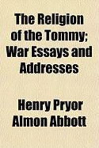 Produktbild: The Religion of the Tommy; War Essays and Addresses