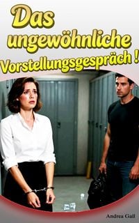 Produktbild: Das ungew&ouml;hnliche Vorstellungsgespr&auml;ch!