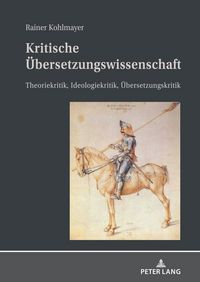 Produktbild: Kritische &Uuml;bersetzungswissenschaft