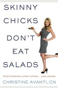 Produktbild: Skinny Chicks Don't Eat Salads