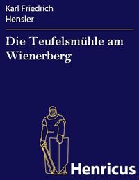 Produktbild: Die Teufelsm&uuml;hle am Wienerberg