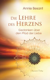 Produktbild: Die Lehre des Herzens: Gedanken &uuml;ber den Pfad der Liebe