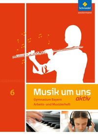 Bild vom Artikel Musik um uns SI 6. Arbeits- und Musizierheft. Bayern vom Autor Jörg Breitweg