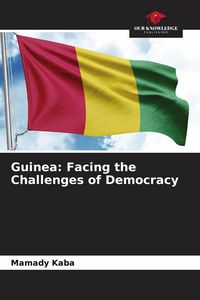 Produktbild: Guinea: Facing the Challenges of Democracy