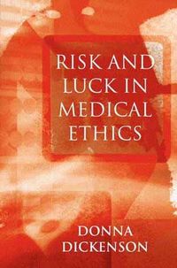 Produktbild: Risk and Luck in Medical Ethics