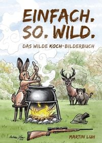 Produktbild: Einfach. So. Wild.