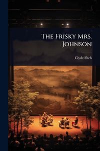 Produktbild: The Frisky Mrs. Johnson