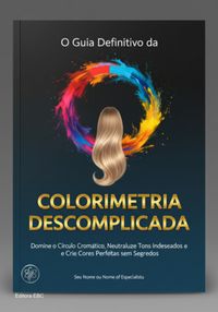 Produktbild: O Guia Definitivo Da Colorimetria Descomplicada
