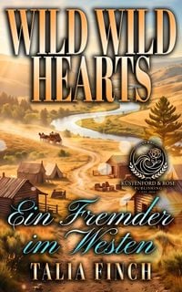 Produktbild: Wild Wild Hearts - Ein Fremder im Westen