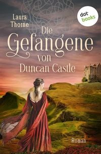 Produktbild: Die Gefangene von Duncan Castle