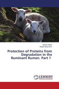 Produktbild: Protection of Proteins from Degradation in the Ruminant Rumen. Part 1