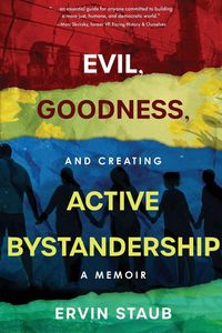 Produktbild: Evil, Goodness, and Creating Active Bystandership