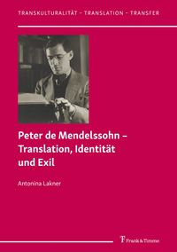 Produktbild: Peter de Mendelssohn - Translation, Identit&auml;t und Exil