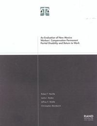 Produktbild: An Evaluation of New Mexico Workers Compensation Permanent Partial Disability and Return to Work 2001