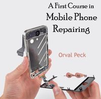 Produktbild: First Course in Mobile Phone Repairing, A